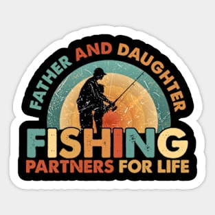 Fisherman Dad and Daughter Fishing Partners For Life Father Sticker